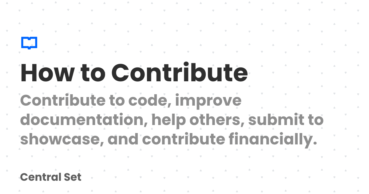 Contribute Code How to Contribute | CS