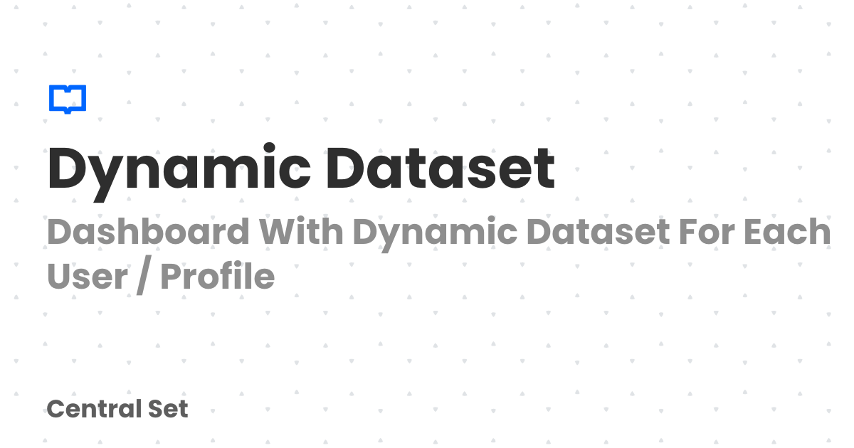 Dynamic Dataset | CS
